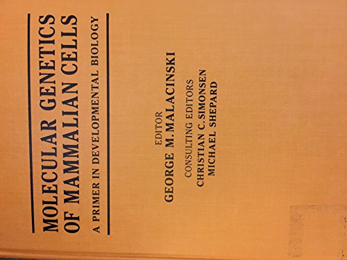 Beispielbild fr Molecular Genetics of Mammalian Cells : A Primer in Development Biology zum Verkauf von Better World Books