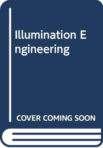 9780029485804: Illumination Engineering: From Edison's Lamp to the Laser