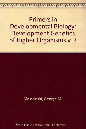 9780029487303: Developmental Genetics of Higher Organisms: a Primer in Developmental Biology