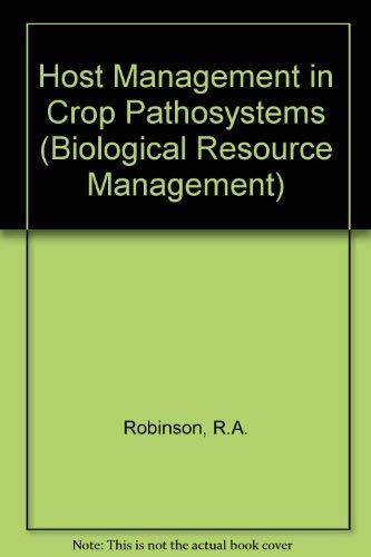 9780029488508: Host management in crop pathosystems (Biological resource management)