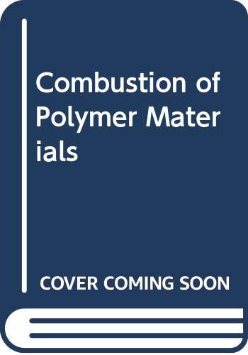 Beispielbild fr Combustion of Polymer Materials zum Verkauf von Better World Books