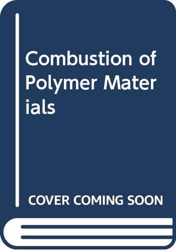 Stock image for Combustion of Polymer Materials for sale by Better World Books