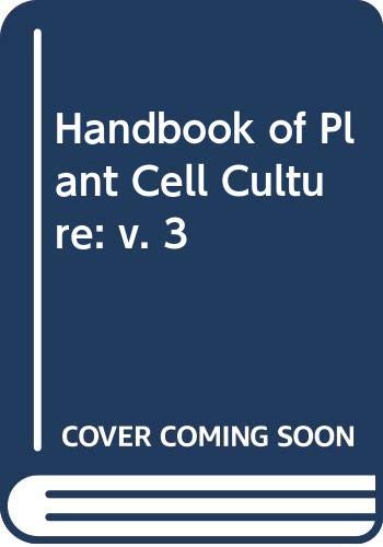 9780029490105: Handbook of Plant Cell Culture (v. 3)