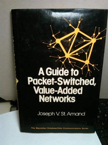 Imagen de archivo de A guide to packet-switched, value-added networks (The Macmillan database/data communications series) a la venta por HPB-Red