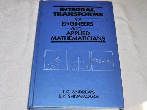9780029490419: Integral Transforms for Engineers and Applied Mathematicians