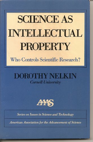 Stock image for Science As Intellectual Property : Who Controls Scientific Research for sale by Better World Books: West