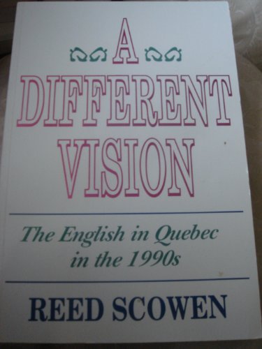 A Different Vision: The English in Quebec in the 1990's