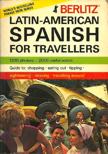 Beispielbild fr Berlitz Latin-American Spanish for Travellers zum Verkauf von Wonder Book