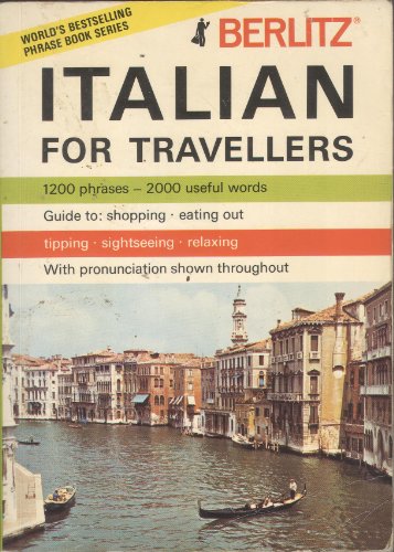 Imagen de archivo de Berlitz Italian For Travellers a la venta por gearbooks