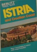 Stock image for Berlitz Guide to Istria and the Croatian Coast for sale by WorldofBooks