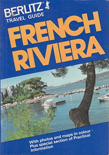Berlitz Guide to the French Riviera (Berlitz Travel Guides) (9780029692202) by Berlitz Publishing Company