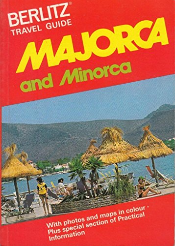 9780029693506: Berlitz Guide to Majorca and Minorca (Berlitz travel guide) [Idioma Ingls]