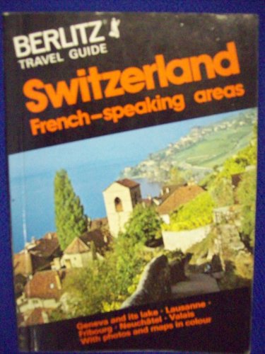 Beispielbild fr Switzerland French Speaking Areas zum Verkauf von Better World Books