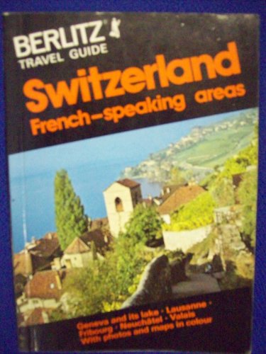 Imagen de archivo de Switzerland French Speaking Areas a la venta por Better World Books
