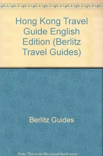 Hong Kong Travel Guide English Edition (Berlitz Travel Guides) (9780029697900) by [???]