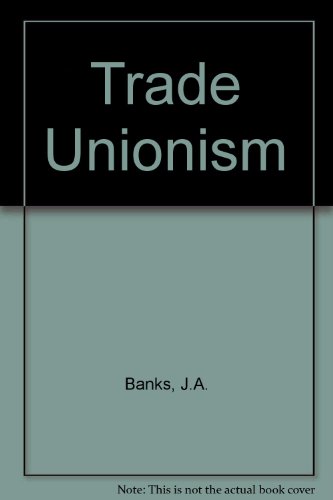 9780029721803: Trade Unionism
