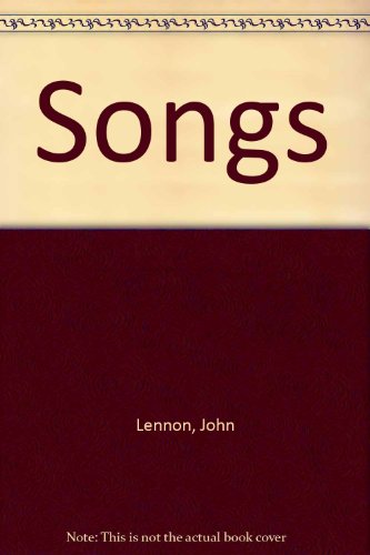 Songs (9780029769706) by John Lennon