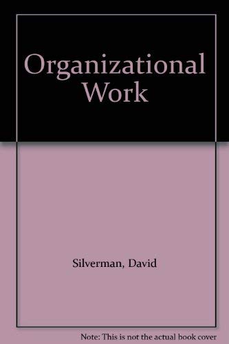 9780029772805: Organizational Work