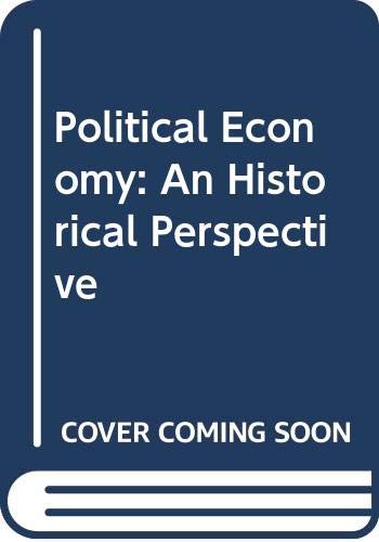 Stock image for Political economy;: A historical perspective for sale by Mispah books