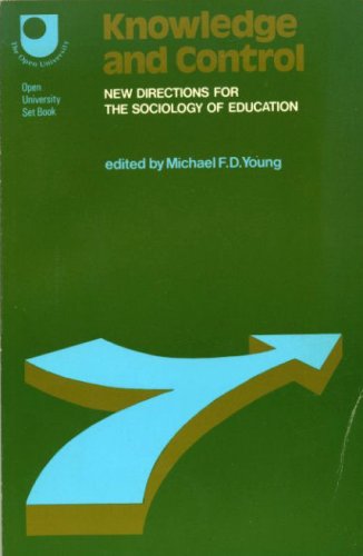 Knowledge and Control: New Directions for the Sociology of Education (9780029783702) by F.D. Young, Michael
