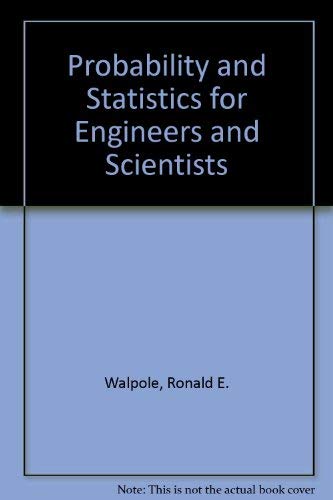 9780029798706: Probability and Statistics for Engineers and Scientists
