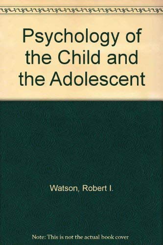 9780029799505: Psychology of the Child and the Adolescent