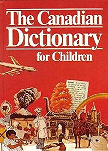 Stock image for Canadian Dictionary for Children for sale by GF Books, Inc.