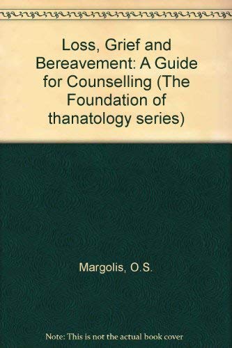 9780030004896: Loss, Grief and Bereavement: A Guide for Counselling