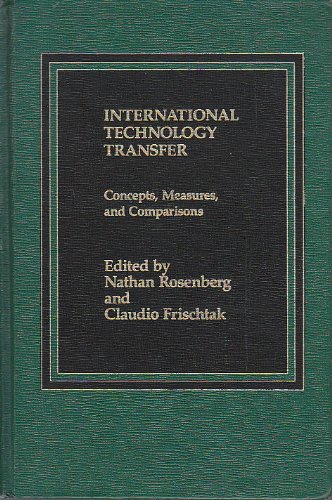 Beispielbild fr International Technology Transfer : Concepts, Measures and Comparisons zum Verkauf von Better World Books