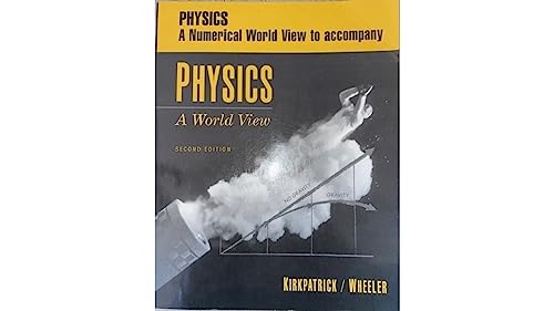 Beispielbild fr Physics: A Numerical World View Workbook ,To Accompany Physics: A World View Second Edition zum Verkauf von Newsboy Books