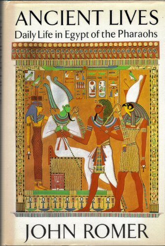 Beispielbild fr Ancient Lives: Daily Life in Egypt of the Pharaohs zum Verkauf von BooksRun