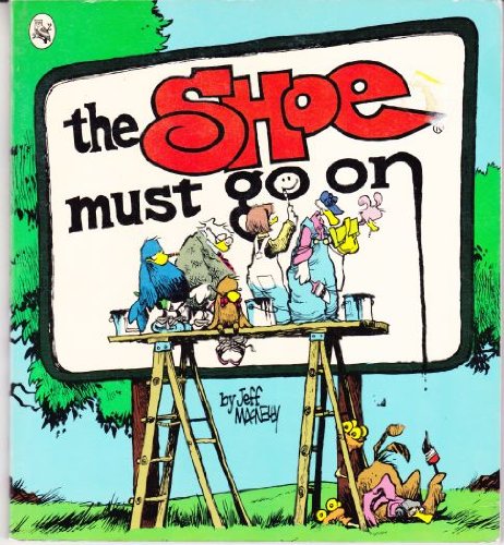 Stock image for The Shoe must go on for sale by Gulf Coast Books