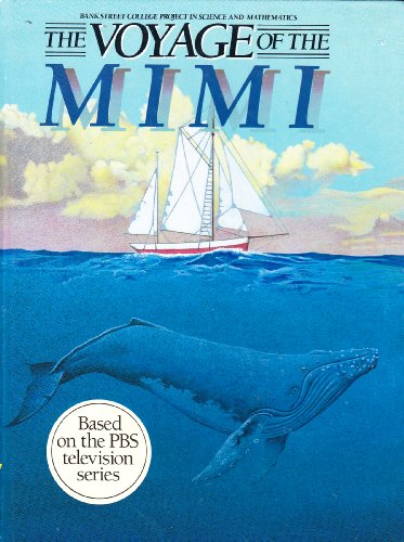 Imagen de archivo de The Voyage of the Mimi: The Book a la venta por Zoom Books Company