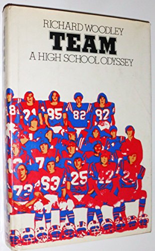 Stock image for Team;: A high school odyssey for sale by ThriftBooks-Atlanta