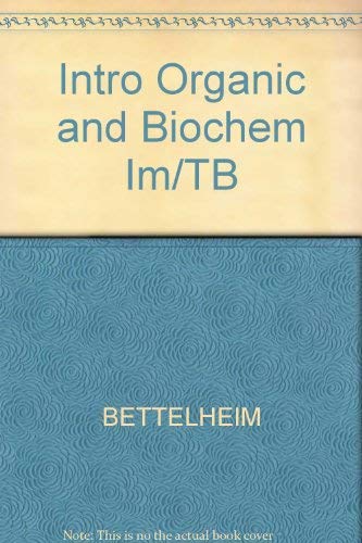 Intro Organic and Biochem Im/TB (9780030010699) by Frederick A. Bettelheim