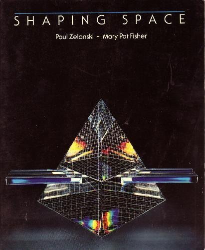 9780030010781: Shaping Space: The Dynamics of Three-dimensional Design