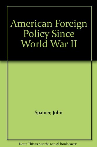Stock image for American Foreign Policy since World War II 10th for sale by a2zbooks