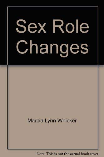 Imagen de archivo de Sex Role Changes a la venta por BookHolders