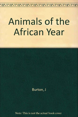 Stock image for Animals of the African year;: The ecology of East Africa for sale by HPB-Diamond