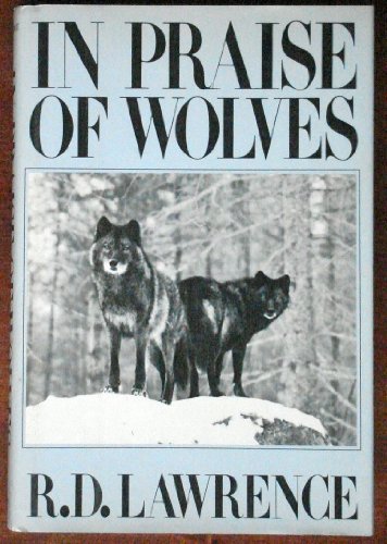 Stock image for In Praise of Wolves for sale by Wonder Book