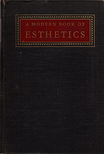 Imagen de archivo de A Modern Book of Esthetics : An Anthology a la venta por Better World Books