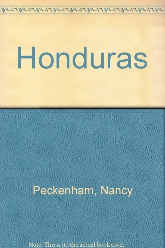 Honduras (9780030018220) by Peckenham, Nancy And Street, Annie Editors
