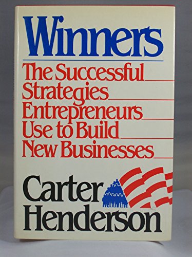 Stock image for Winners: The Successful Strategies Entrepreneurs Use to Build New Businesses for sale by -OnTimeBooks-