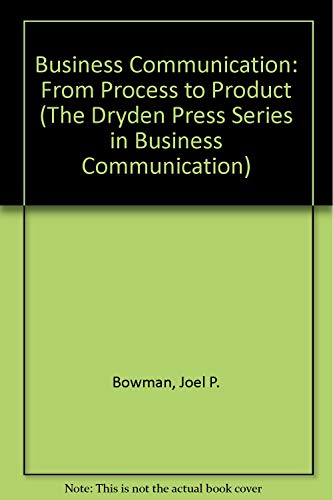 Beispielbild fr Business Communication: From Process to Product (The Dryden Press Series in Business Communication) zum Verkauf von Wonder Book