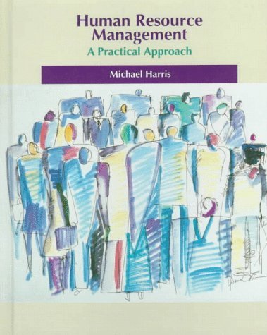Human Resource Management: A Practical Approach (9780030020674) by Harris, Michael