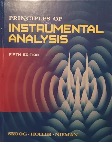 Principles of Instrumental Analysis (9780030020780) by Skoog, Douglas A.; Holler, F. James; Nieman, Timothy A.