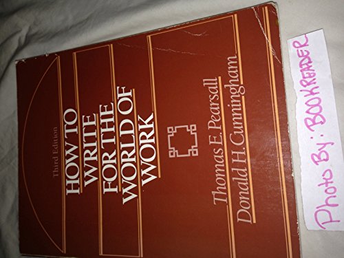9780030021237: How to Write for the World of Work
