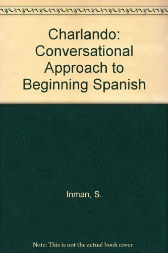 9780030023033: Charlando: Conversational Approach to Beginning Spanish