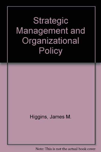 Imagen de archivo de Strategic management and organizational policy: Text and cases a la venta por HPB-Red
