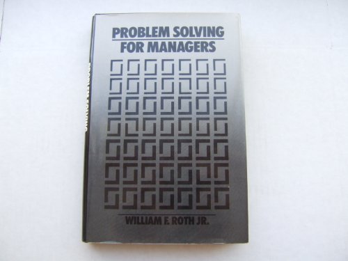 Beispielbild fr Problem solving for managers zum Verkauf von Wonder Book